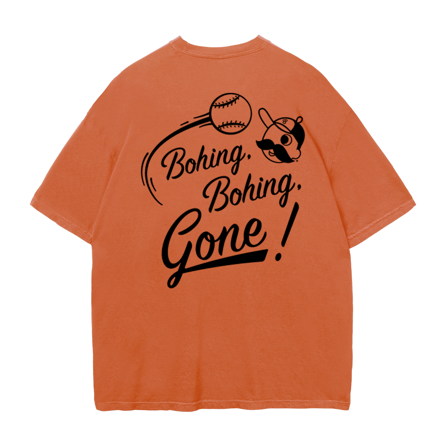 Orange t-shirt that says Bohing, Bohing, Gone in black text on a white background